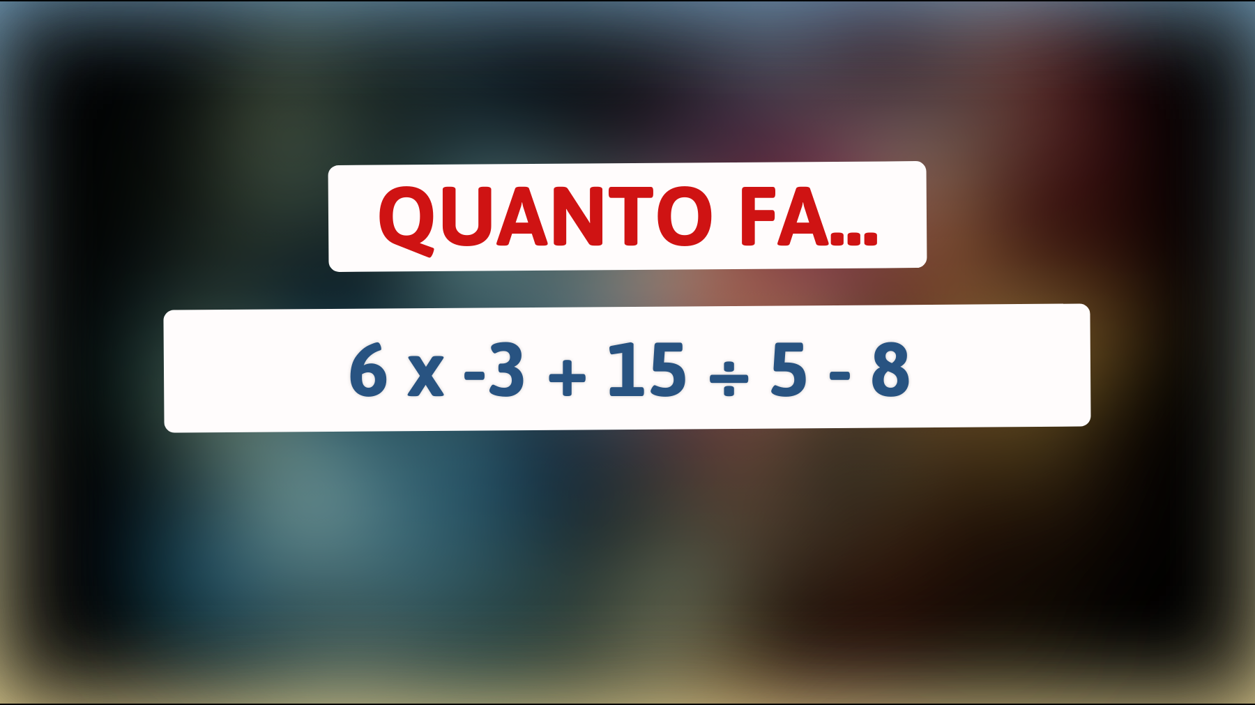 \"Solo i veri geni risolvono questo enigma matematico: sei abbastanza intelligente?\""