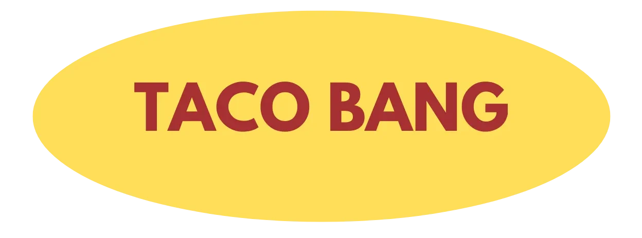 Taco Bang